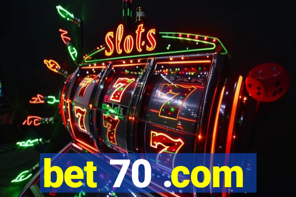 bet 70 .com